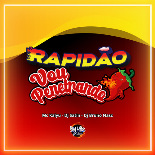 Rapidão vou Penetrando (Explicit)