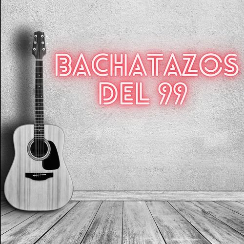 Bachatazos del 99