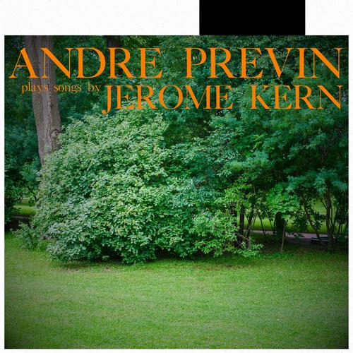 André Previn Plays Songs by Jerome Kern