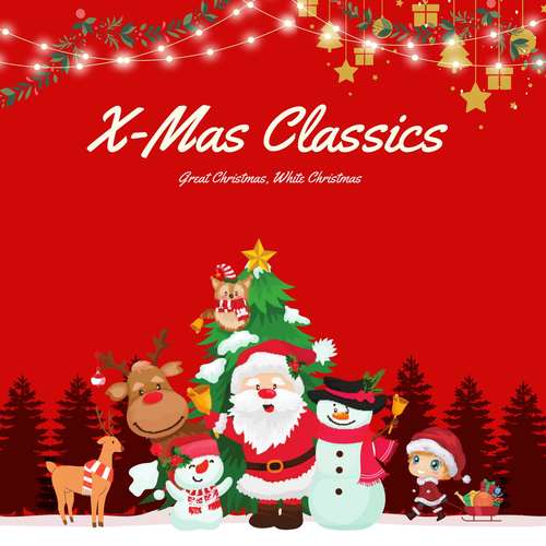 X-Mas Classics (Great Christmas, White Christmas)