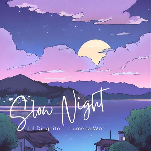 Slow Night (feat. Lumena Wbt)