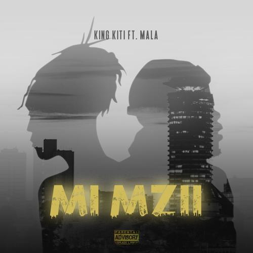 Mi Mzii (feat. Mala)