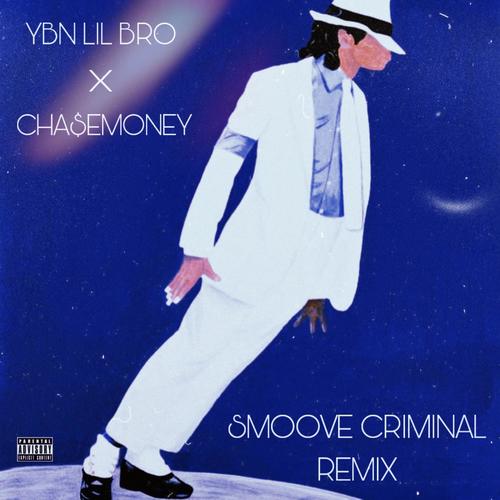 Smoove Criminal Remix (Explicit)