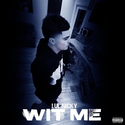 Wit Me (Explicit)