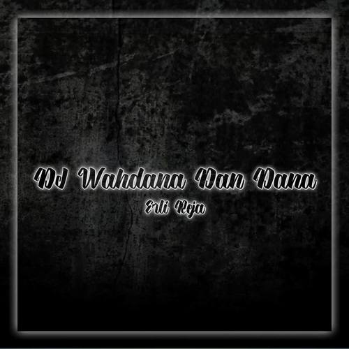 DJ Wahdana Dan Dana -inst