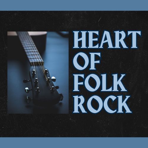 Heart of Folk Rock