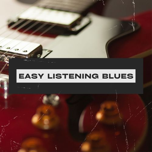 Easy Listening Blues