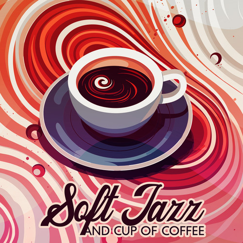 Soft Jazz and Cup of Coffee