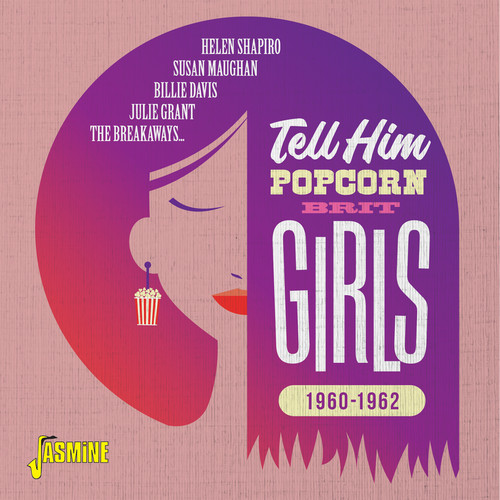 Tell Him: Popcorn Brit Girls (1960-1962)