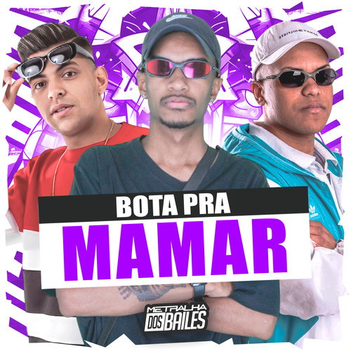 Bota pra Mamar (Explicit)