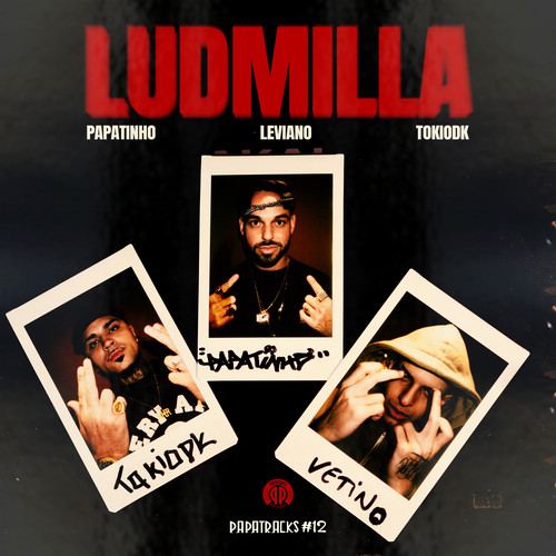 Ludmilla (Papatracks#12) [Explicit]