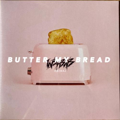 Butter My Bread (feat. JZyNo)