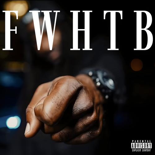 FWHTB (feat. J-One) [Explicit]