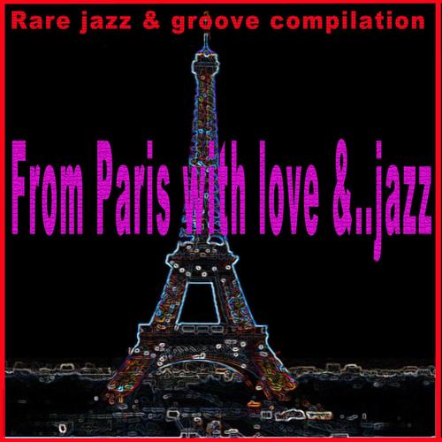 From Paris with Love & Jazz