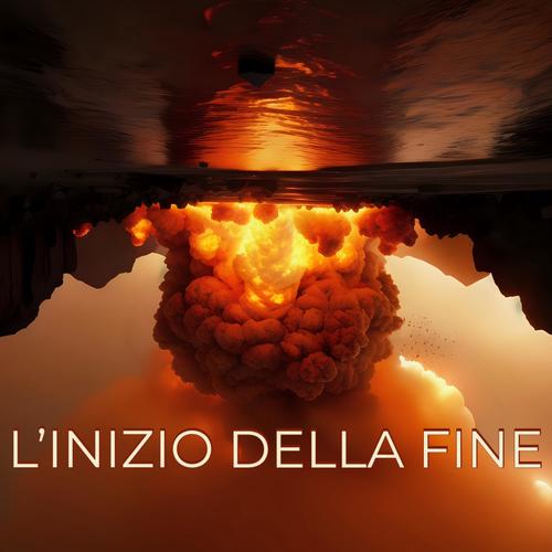 L' Inizio Della Fine (Explicit)