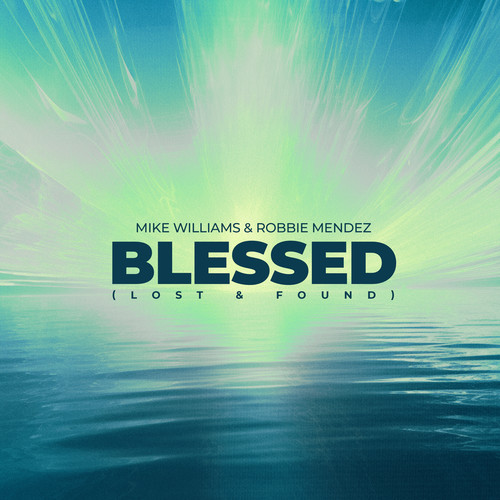 Blessed (Lost & Found) (Extended Mix)