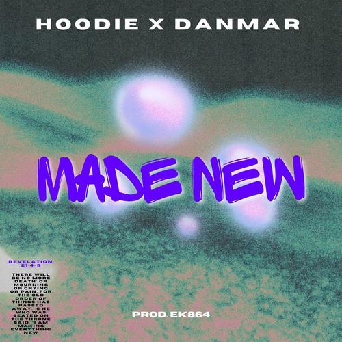 MADE NEW! (feat. DANMAR)