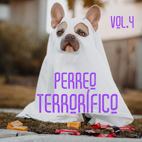 Perreo Terrorífico Vol. 4 (Explicit)