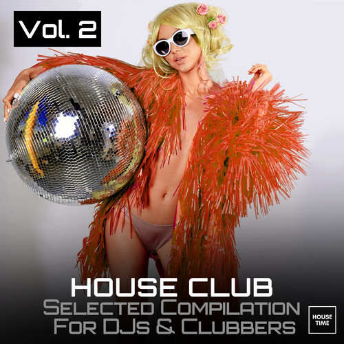 House Club, Vol. 2 (Selected Compilation for Djs & Clubbers)