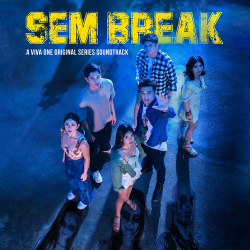 Sem Break (A Viva One Original Series Soundtrack)