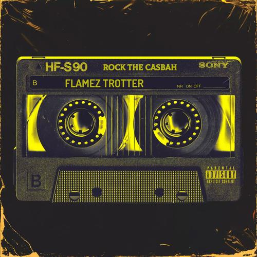 Rock The Casbah (feat. Flamez) [Explicit]