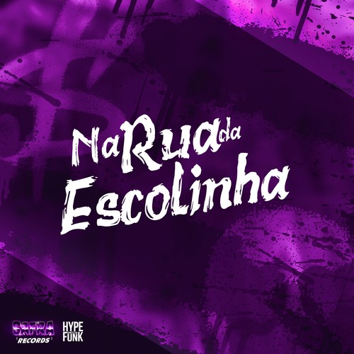 Na Rua da Escolinha (Explicit)