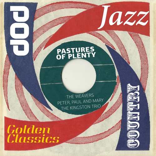Pastures of Plenty (Golden Classics)