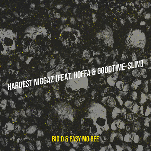 Hardest Niggaz (Explicit)