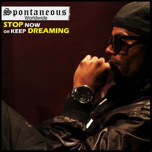 Stop Now or Keep Dreaming (Explicit)