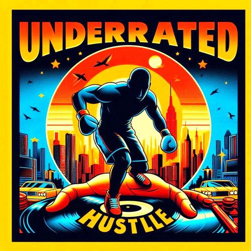 Underrated Hustle