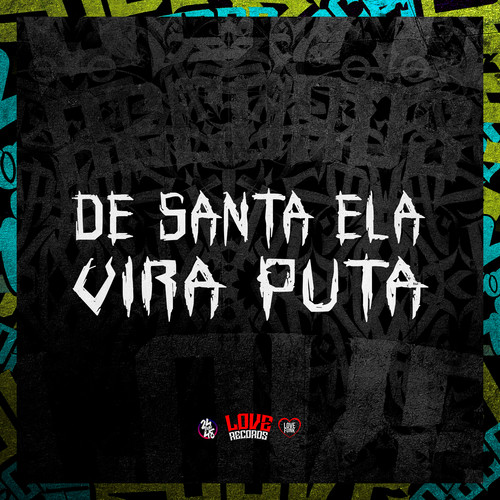 De Santa Ela Vira Puta (Explicit)