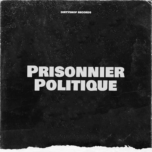 Prisonnier Politique (Prod. DG) [Explicit]