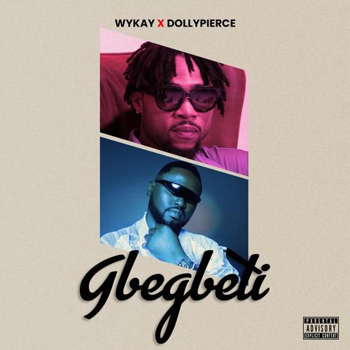 Gbegbeti (feat. dollypierce) [Explicit]