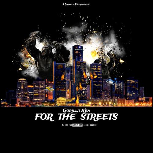 For The Streets (Explicit)