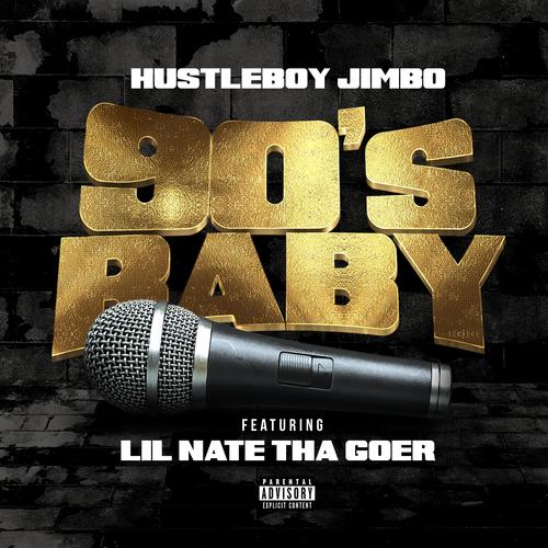 90's Baby (feat. Lil Nate Tha Goer) [Explicit]