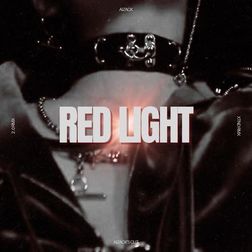 RED LIGHT REMIX