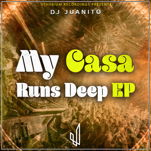 My Casa Runs Deep EP