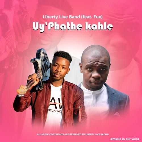 Uy'phathe Kahle (feat. Fux)