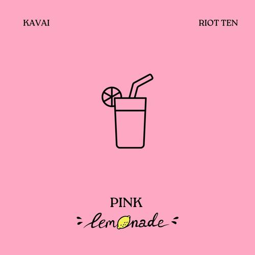 Pink Lemonade (feat. Riot Ten)