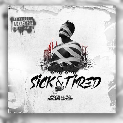 Sick & Tired (Explicit)