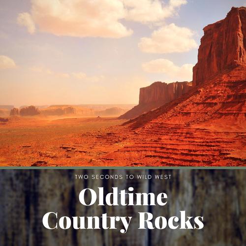 Oldtime Country Rocks