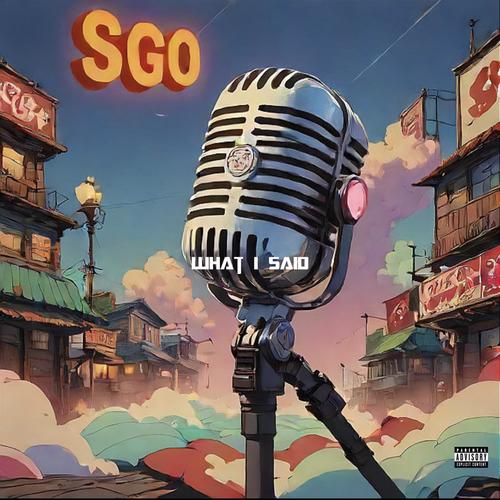 What I Said (Explicit)