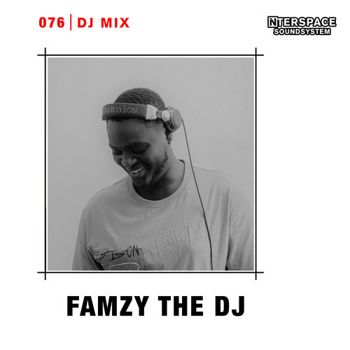 InterSpace 076: Famzy The DJ (DJ Mix) [Explicit]