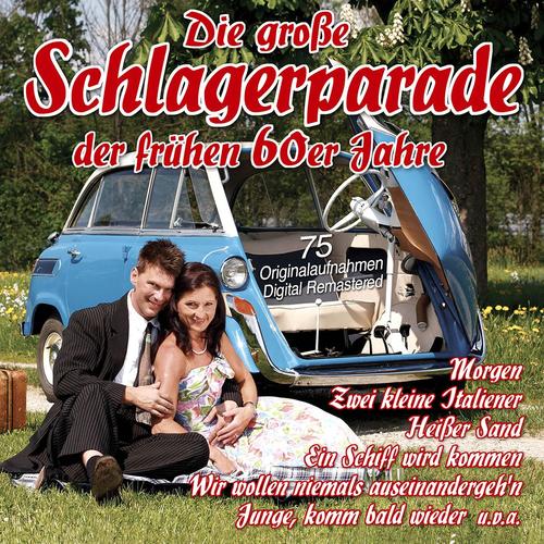 Die große Schlagerparade der frühen 60er Jahre