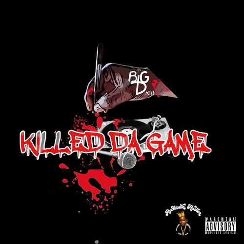 Killed Da Game (Explicit)