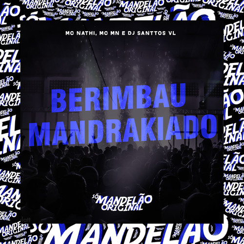 Berimbau Mandrakiado (Explicit)