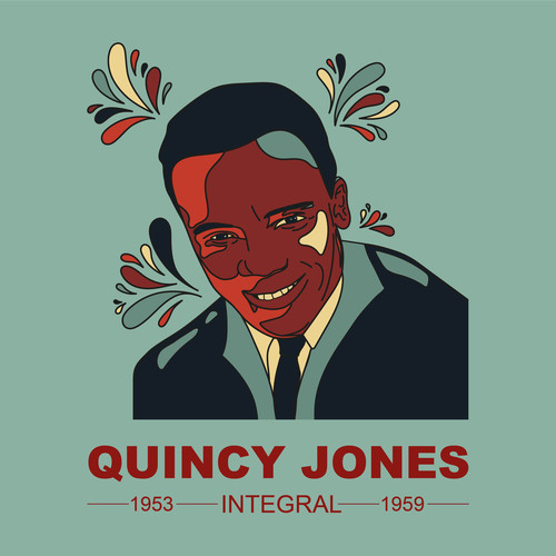 INTEGRAL QUINCY JONES AND HIS ORCHESTRA 1953 - 1959