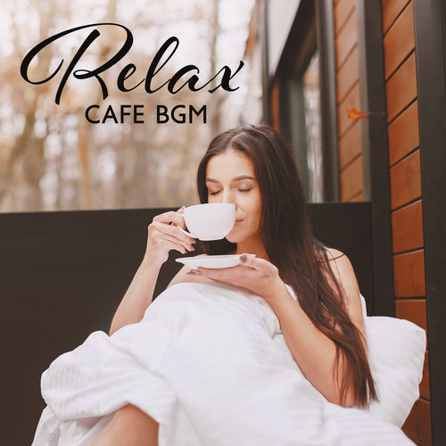 Relax Cafe BGM (Relaxing Jazz Ambience, Instrumental Jazz Lounge, and Piano Jazz Vibes)