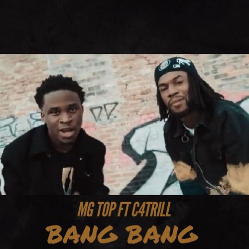 Bang Bang (feat. C4 Trill & MgTopYungan) [Explicit]