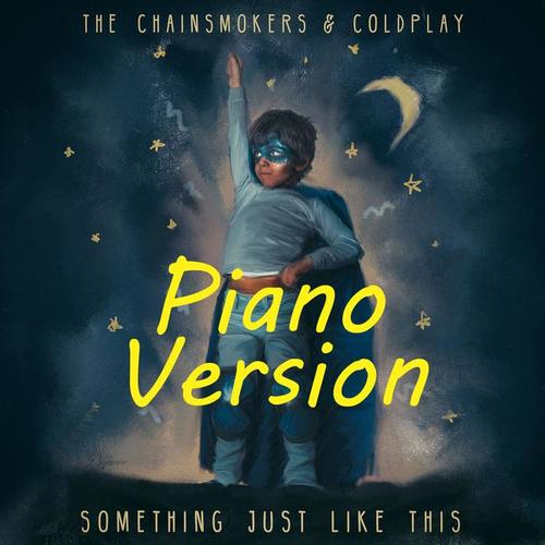 Something Just Like This (Piano Version)